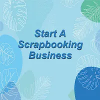 Simone Beretta — Start A Scrapbooking Business — обложка
